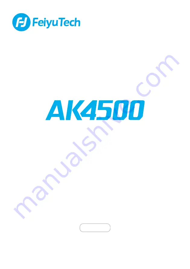 FEIYUTECH AK4500 Instructions Manual Download Page 1